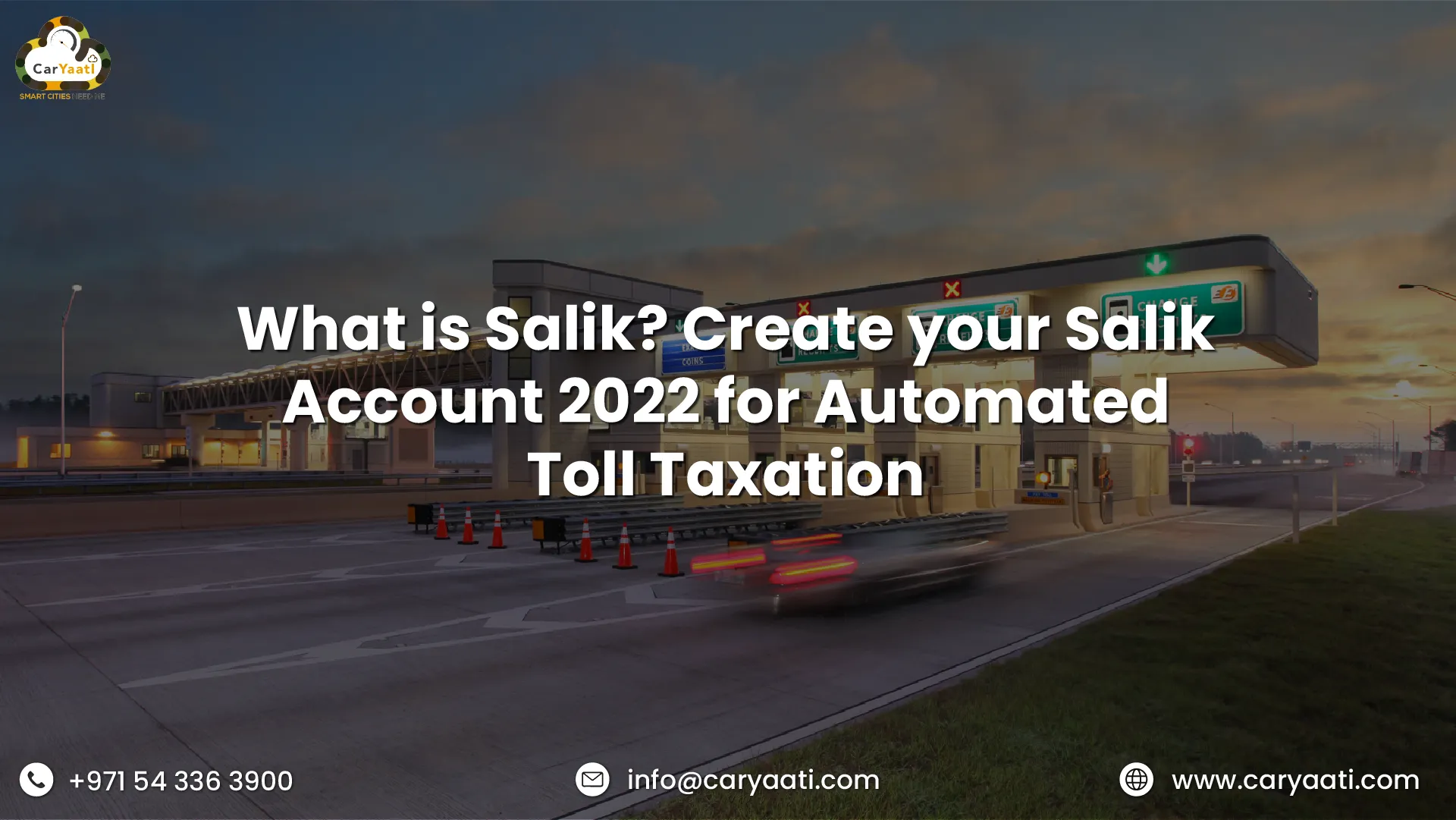 What is Salik ? Create your Salik Account 2022 for Automated Toll Taxation