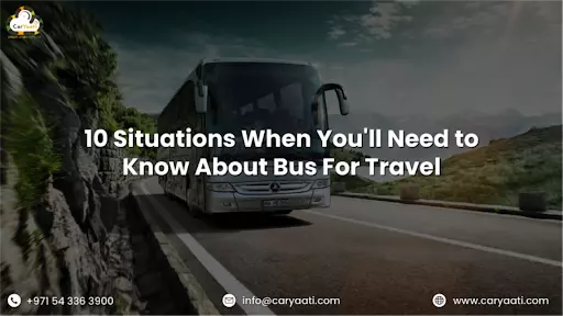 10 Situations When You'll Need to Know About Bus For Travel